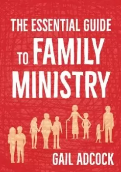 Image of The essential guide to family ministry - Gail Adcock - Paperback - Used
