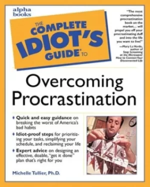Image of The complete idiots guide to overcoming procrastination by Michelle Tullier