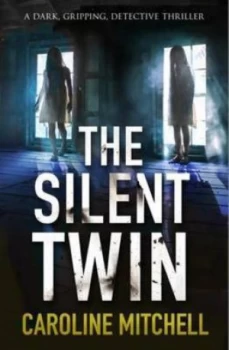 Image of The Silent Twin by Caroline Mitchell Paperback
