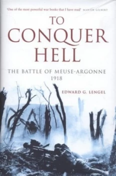 Image of To Conquer Hell by Edward G Lengel Paperback