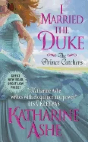 Image of i married the duke the prince catchers
