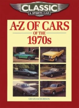 Image of A-Z of Cars of the 1970s by Graham Robson Paperback