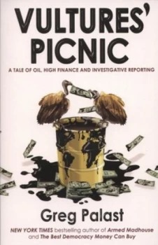 Image of Vultures Picnic by Greg Palast Book