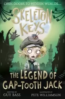 Image of Skeleton Keys: The Legend of Gap-tooth Jack