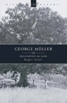Image of George Mller 1805-1898 by Roger Steer Paperback