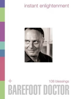 Image of Instant Enlightenment by The Barefoot Doctor Hardback