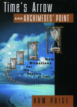 Image of Times Arrow and Archimedes Point by Huw Price Book