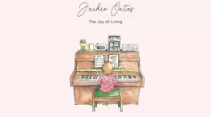 Image of The Joy of Living by Jackie Oates CD Album
