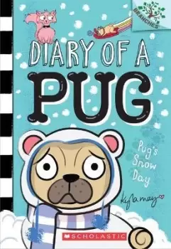 Image of Pug's Snow Day: A Branches Book (Diary of a Pug #2) by Kyla May