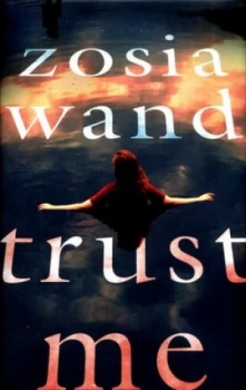 Image of Trust Me by Zosia Wand Hardback