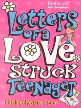 Image of Letters of a Lovestruck Teenager by C. Robertson Paperback