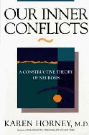 Image of our inner conflicts a constructive theory of neurosis