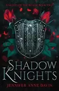 Image of shadow knights knights of the realm book 2