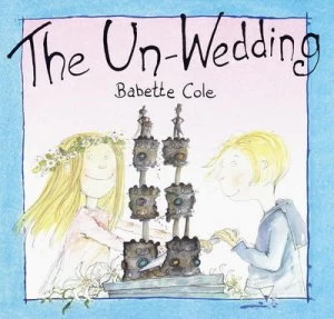 Image of The Un-Wedding by Babette Cole Book