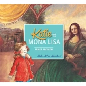 Image of Katie: Katie and the Mona Lisa