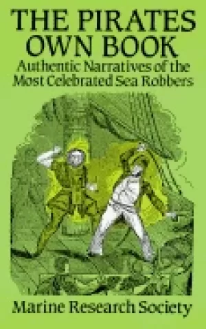 Image of pirates own book authentic narratives of the most celebrated sea robbers