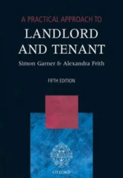 Image of A Practical Approach to Landlord and Tenant by Simon Garner Paperback