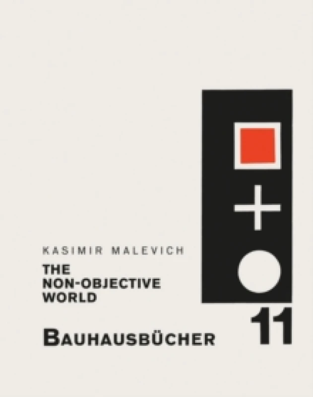 Image of The Non-objective World : Bauhausbucher 11 Hardback