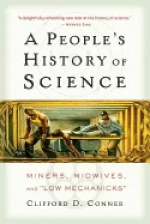 Image of peoples history of science miners midwives and low mechanicks