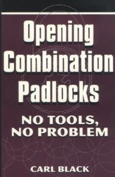 Image of Opening Combination Padlocks by Carl Black Paperback