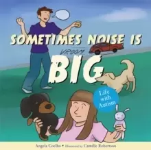 Image of Sometimes Noise is Big : Life with Autism