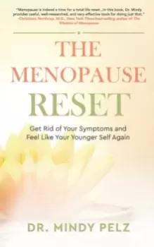Image of The Menopause Reset : Get Rid of Your Symptoms and Feel Like Your Younger Self Again