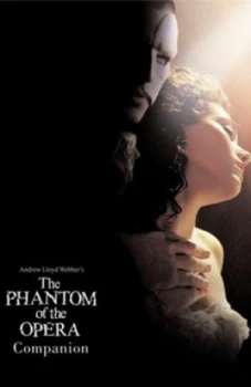 Image of Andrew Lloyd Webbers the Phantom of the Opera Companion by Andrew Lloyd Webber Paperback