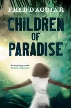 Image of Children of paradise by Fred D'Aguiar