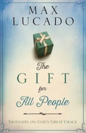 Image of The gift for all people by Max Lucado