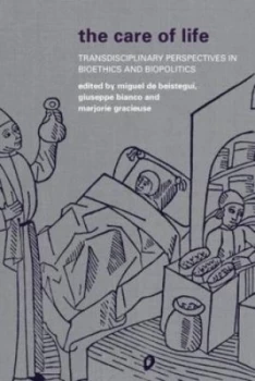 Image of The Care of Life by Miguel De Beistegui Paperback