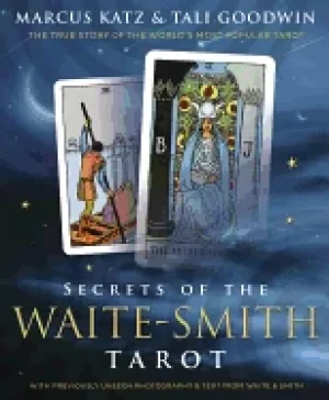 Image of secrets of the waite smith tarot the true story of the worlds most popular