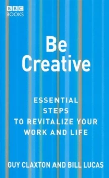 Image of Be Creative by Bill Lucas Paperback