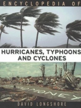 Image of Encyclopedia of Hurricanes Typhoons and Cyclones by David Longshore Paperback