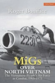 Image of Migs Over North Vietnam by Roger Boniface Book