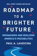 Image of roadmap to a brighter future reimagining and realizing americas possibiliti