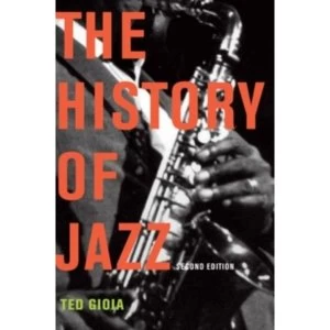 Image of The History of Jazz by Ted Gioia (Paperback, 2011)