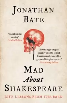 Image of Mad about Shakespeare : Life Lessons from the Bard