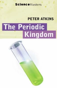 Image of The Periodic Kingdom by Peter Atkins Book