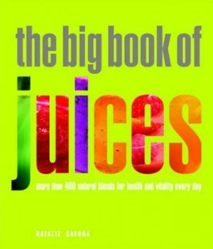 Image of Big Book of Juices by Natalie Savona Book