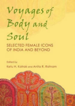 Image of Voyages of Body and Soul by Ketu H. Katrak Hardback