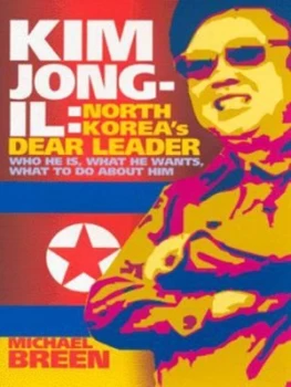 Image of Kim Jong-Il by Michael Breen Hardback