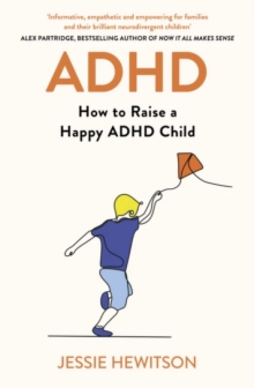 Image of ADHD : How to Raise a Happy ADHD Child Paperback / softback