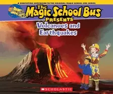 Image of magic school bus presents volcanoes and earthquakes a nonfiction companion