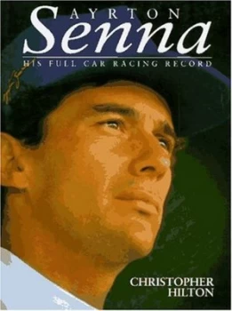 Image of Ayrton Senna by Christopher Hilton Hardback