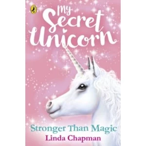Image of My Secret Unicorn: Stronger Than Magic