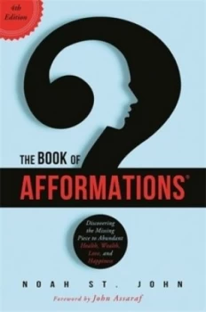 Image of The Book of Afformations by Noah St. John Paperback