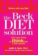 Image of beck diet solution train your brain to think like a thin person beck judith
