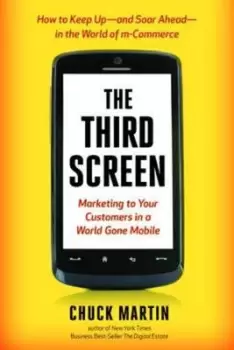 Image of The third screen by Chuck Martin