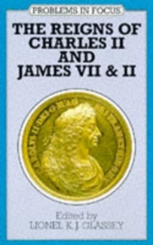 Image of The Reigns of Charles Ii and James Vii and Ii by Lionel K.J. Glassey Book