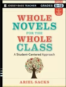 Image of Whole Novels for the Whole Class : A Student-Centered Approach
